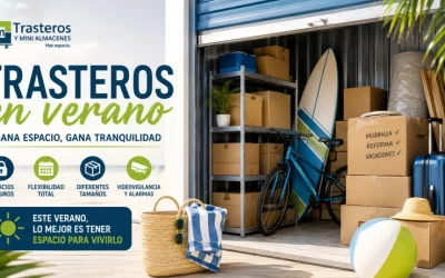 Alquilar un trastero en verano: la solución perfecta para mudanzas, reformas y ganar espacio